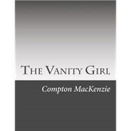The Vanity Girl by MacKenzie, Compton, 9781508621768