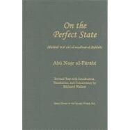 On the Perfect State by Al-Farabi, Abu Nasr; Walzer, Richard, 9781871031768