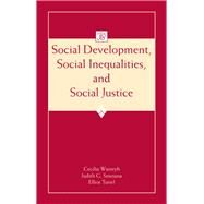 Social Development, Social Inequalities, and Social Justice by Wainryb,Cecilia, 9780415651769