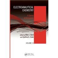 Electroanalytical Chemistry: A Series of Advances: Volume 24 by Bard; Allen J., 9781138111769