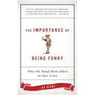 The Importance of Being Funny by Gini, Al, 9781442281769
