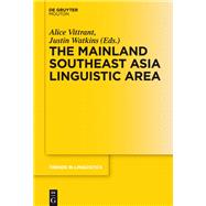 The Mainland Southeast Asia Linguistic Area by Vittrant, Alice; Watkins, Justin, 9783110401769