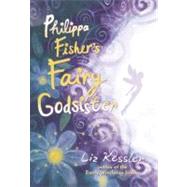Philippa Fisher's Fairy Godsister by Kessler, Liz; May, Katie, 9780606231770