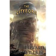 The Cityborn by Willett, Edward, 9780756411770
