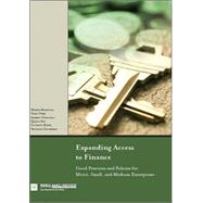 Expanding Access to Finance : Good Practices and Policies for Micro, Small, and Medium Enterprises by Malhotra, Mohini; Chen, Yann; Criscuolo, Alberto; Fan, Qimiao; Hamel, Iva Ilieva, 9780821371770