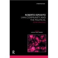 Roberto Esposito: Law, Community and the Political by Langford; Peter, 9781138241770