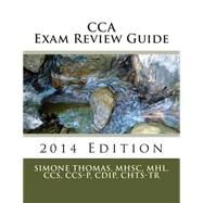Cca Exam Review Guide 2014 Edition by Thomas, Simone F., 9781499391770