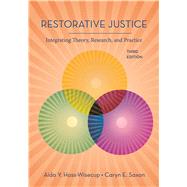 Restorative Justice Integrating Theory, Research, and Practice by Aida Y. Hass-Wisecup; Caryn E. Saxon, 9781531031770