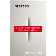 Intersex by Iain Morland, 9780231221771