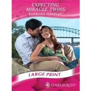 Expecting Miracle Twins by Hannay, Barbara, 9780263211771