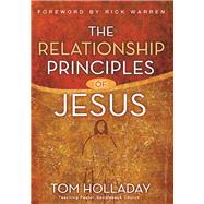 The Relationship Principles of Jesus by Holladay, Tom, 9780310351771