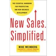 New Sales. Simplified. by Weinberg, Mike; Iannarino, S. Anthony, 9780814431771