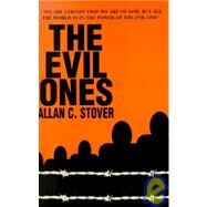 The Evil Ones by Stover, Allan C., 9781401021771
