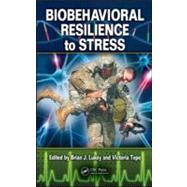 Biobehavioral Resilience to Stress by Lukey; Brian  J, 9781420071771