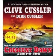 Crescent Dawn by Cussler, Clive; Cussler, Dirk; Ferrone, Richard, 9781611761771