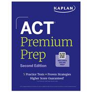 ACT Premium Prep Second Edition by Unknown, 9798349701771