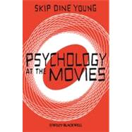 Psychology at the Movies by Dine Young, Skip, 9780470971772