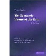 The Economic Nature of the Firm by Edited by Randall S. Kroszner , Louis Putterman, 9780521141772