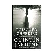 Poisoned Cherries by Jardine, Quintin, 9780747271772