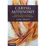 Caring Autonomy by Lhmus, Katri, 9781107081772