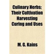 Culinary Herbs by Kains, M. G., 9781153761772