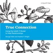 True Connection by Faller, George; Wright, Heather P., 9781506431772