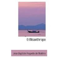 O Misanthropo by De Moliere, Jean Baptiste Poquelin, 9780554421773