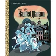The Haunted Mansion (Disney Classic) by Clauss, Lauren; Brogan, Glen, 9780736441773