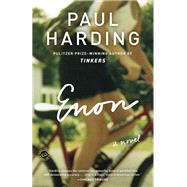Enon A Novel by Harding, Paul, 9780812981773