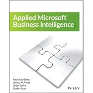 Applied Microsoft Business Intelligence by Moss, Jessica M., 9781118961773