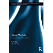 Global Mindsets: Exploration and Perspectives by Kuada; John, 9781138831773