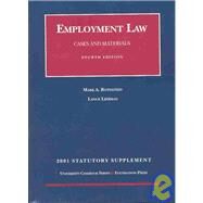2001 Statutory Supplement to Employment Law by Liebman, Lance; Rothstein, Mark, 9781587781773