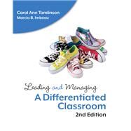 Leading and Managing a Differentiated Classroom by Carol Ann Tomlinson; Marcia B. Imbeau, 9781416631774