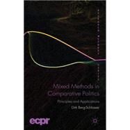 Mixed Methods in Comparative Politics Principles and Applications by Berg-Schlosser, Dirk, 9780230361775