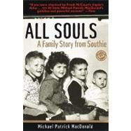 All Souls : A Family Story from Southie by MACDONALD, MICHAEL PATRICK, 9780345441775