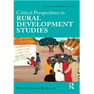 Critical Perspectives in Rural Development Studies by Borras Jr.; Saturnino M., 9780415591775
