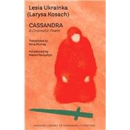Cassandra by Lesia Ukrainka, 9780674291775