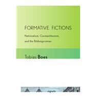 Formative Fictions by Boes, Tobias, 9780801451775