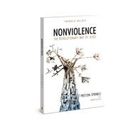 Nonviolence The Revolutionary Way of Jesus by Sprinkle, Preston M.; Boyd, Dr. Gregory A., 9780830781775