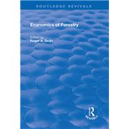 Economics of Forestry by Sedjo,Roger A.;Sedjo,Roger A., 9781138741775