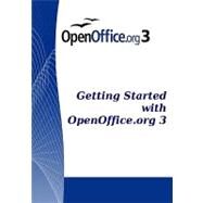 Getting Started With Open Office.org 3 by Astleitner, Thomas; Belzunce, Agnes; Detwiler, Richard; Henschel, Regina; Kane, John, 9781440451775