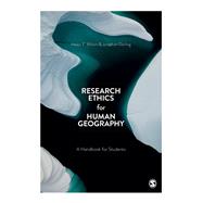 Research Ethics for Human Geography by Wilson, Helen F.; Darling, Jonathan, 9781473981775