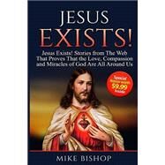 Jesus Exists! by Bishop, Mike, 9781523301775