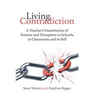Living Contradiction by Warren, Sean; Bigger, Stephen, 9781785831775