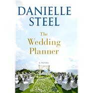The Wedding Planner A Novel by Steel, Danielle, 9781984821775