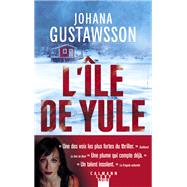 L'le de Yule by Johana Gustawsson, 9782702181775