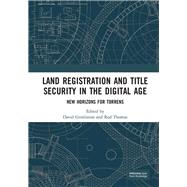 Land Registration and Title Security in the Digital Age by Grinlinton, David; Thomas, Rod, 9780367211776