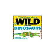 Crafts for Kids Who Are Wild About Dinosaurs by Ross, Kathy; Holm, Sharon Lane, 9780761301776