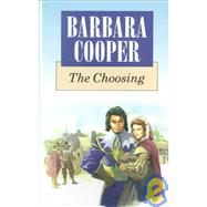 The Choosing by Cooper, Barbara, 9780786221776