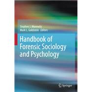 Handbook of Forensic Sociology and Psychology by Morewitz, Stephen J.; Goldstein, Mark L., 9781461471776